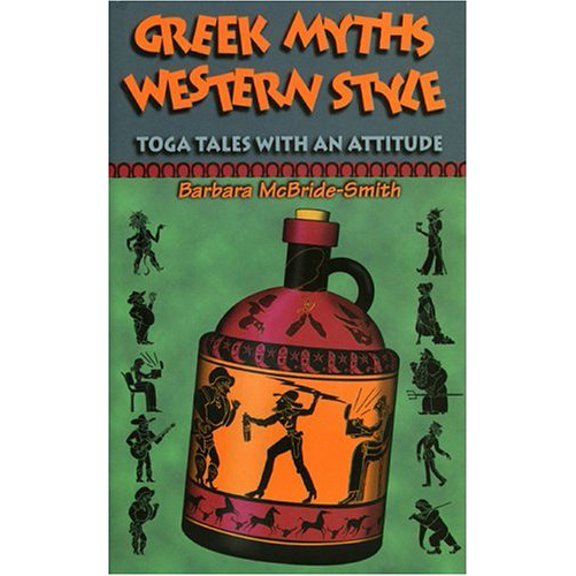Pre-Owned Greek Myths, Western Style: Toga Tales With An Attitude (Hardcover) 0874835240 9780874835243