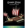 thumbnail image 1 of Greek Ships Coloring Book: Adult Coloring Book with Amazing Designs for Relaxation and Fun, 1 of 1