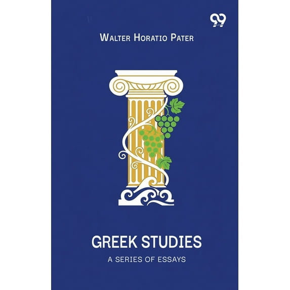 Greek Studies A Series Of Essays, (Paperback)