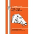 thumbnail image 1 of Greek Texts Xenophon: Fall of Athens: Selections from Hellenika I and II, (Paperback), 1 of 1