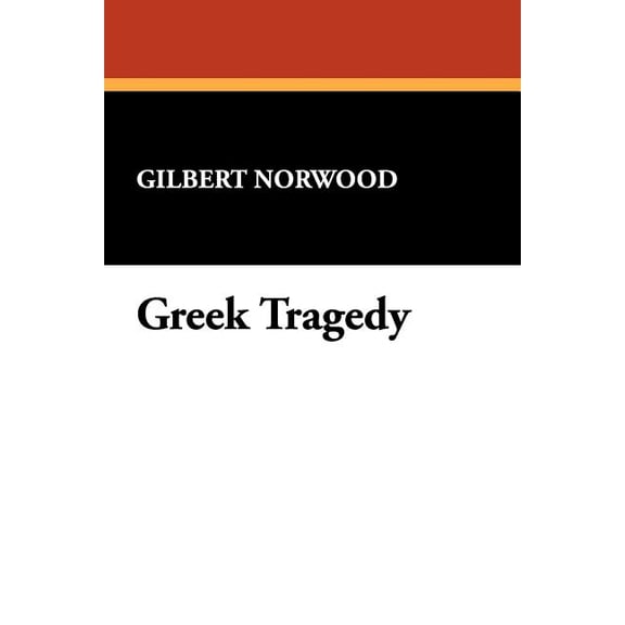 Greek Tragedy, (Paperback)