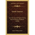 thumbnail image 1 of Greek Unseens : For The Use Of Higher Forms And University Students (1898) (Paperback), 1 of 1