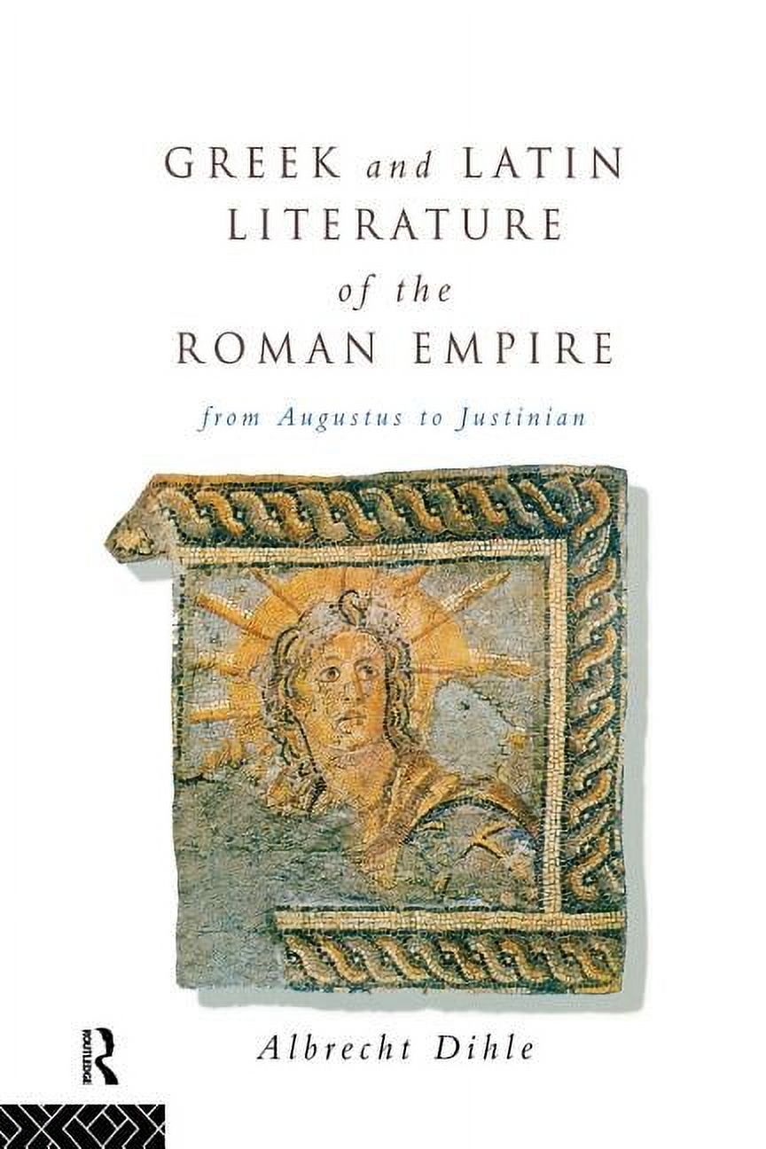 Greek And Latin Literature Of The Roman Empire From Augustus To 