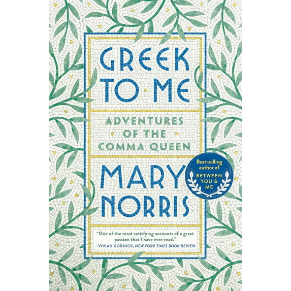 Greek to Me: Adventures of the Comma Queen, (Paperback)
