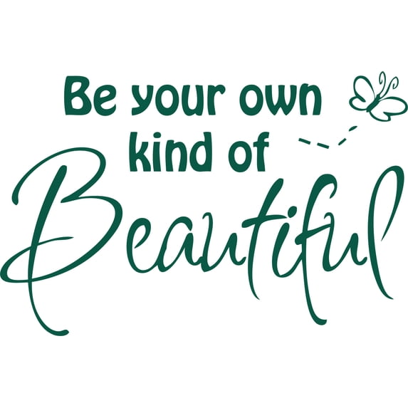 Green 22" x14" Decaltor Be Your Own Kind of Beautiful Quotes sty2 Sayings Words Art Decor Lettering Vinyl Wall Art Inspirational Uplifting DIY Vinyl Butterfly Girl Home Decoration