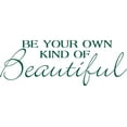 thumbnail image 1 of Green 55" x 20" Decaltor Be Your Own Kind Of Beautiful Quotes Sayings Words Art Decor Lettering Vinyl Wall Art Inspirational Uplifting, 1 of 1