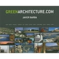 thumbnail image 1 of Pre-Owned Green Architecture.com (Hardcover 9788492463589) by Javier Barba, 1 of 1