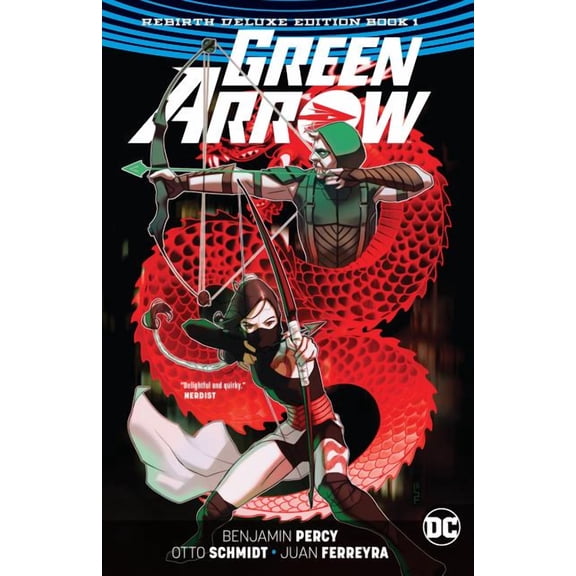 Green Arrow: The Rebirth Deluxe Edition Book 1 (Hardcover) by Benjamin Percy