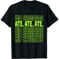 thumbnail image 1 of Green Ate - No Crumbs Green Color Graphic T-Shirt, 1 of 5