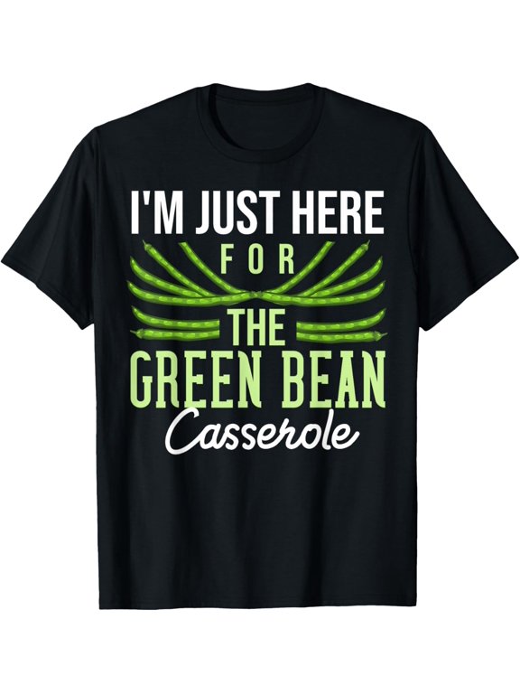 Green Bean Casserole Gift String Bean T-Shirt