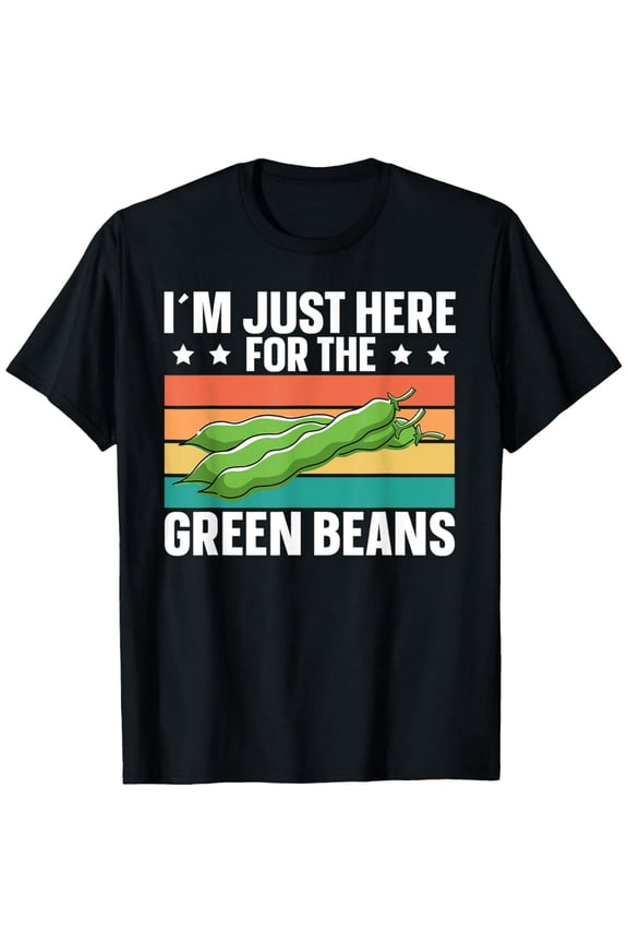 Green Bean Just Here For Green Beans Retro T-Shirt men and women can wear, black, white, gifts