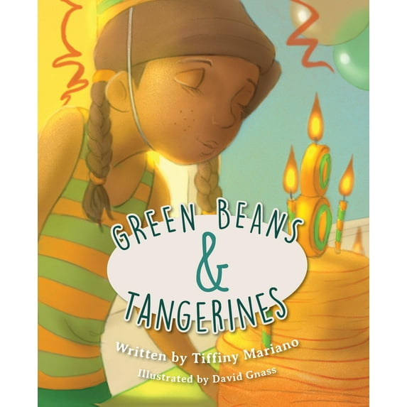Green Beans & Tangerines (Hardcover)