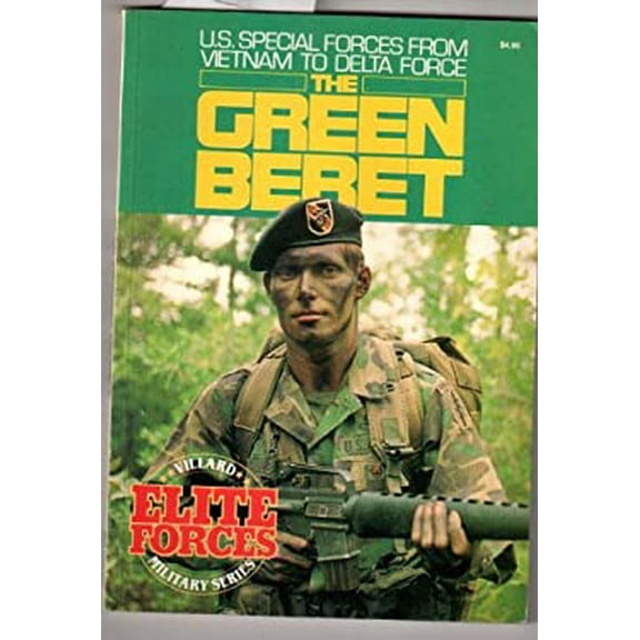 Pre-Owned The Green Beret (U. S. Special Forces from Vietnam to Delta Force) (Paperback) 0394744039 9780394744032