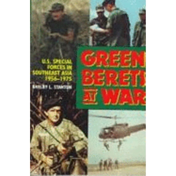 Pre-Owned Green Berets at War: U.S. Army Special Forces in Southeast Asia, 1956-1975 (Hardcover) 0891412387 9780891412380