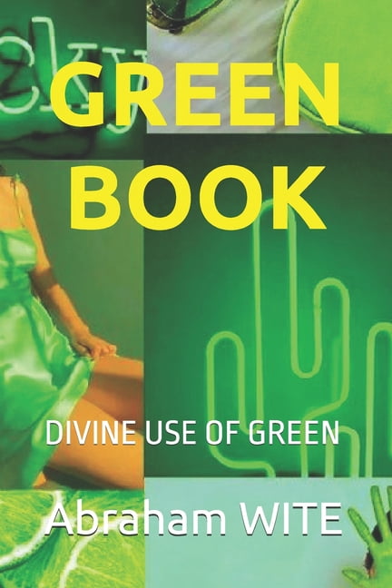 Green Book: Divine Use of Green, (Paperback)