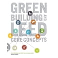 thumbnail image 1 of Pre-Owned Green Building and LEED Core Concepts Paperback, 1 of 1