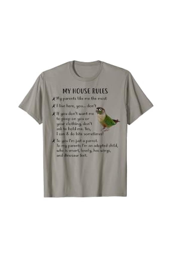 Green Cheek Conure Apparel, My House Rules Parrot Bird T-Shirt All Size S-5XL