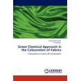 thumbnail image 1 of Green Chemical Approach in the Colouration of Fabrics (Paperback), 1 of 1