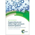 thumbnail image 1 of Green Chemistry Supercritical and Other High-Pressure Solvent Systems: For Extraction, Reaction and Material Processing, Book 57, (Hardcover), 1 of 1