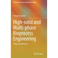 thumbnail image 1 of Green Chemistry and Sustainable Technolo High-Solid and Multi-Phase Bioprocess Engineering: Theory and Practice, (Hardcover), 1 of 1