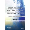 thumbnail image 1 of Green Chemistry for Dyes Removal from Waste Water: Research Trends and Applications (Hardcover), 1 of 1