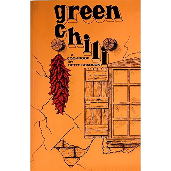 Pre-Owned Green Chili a Cook Book (Paperback) 0918080088 9780918080080