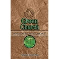 thumbnail image 1 of Pre-Owned Green Church: Reduce, Reuse, Recycle, Rejoice! (Paperback) 1426702922 9781426702921, 1 of 1