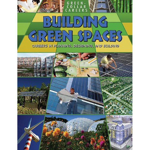 PreOwned Building Green Places Careers in Planning, Designing, and
