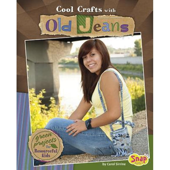 Pre-Owned Cool Crafts with Old Jeans: Green Projects for Resourceful Kids (Hardcover) 1429640065 9781429640060