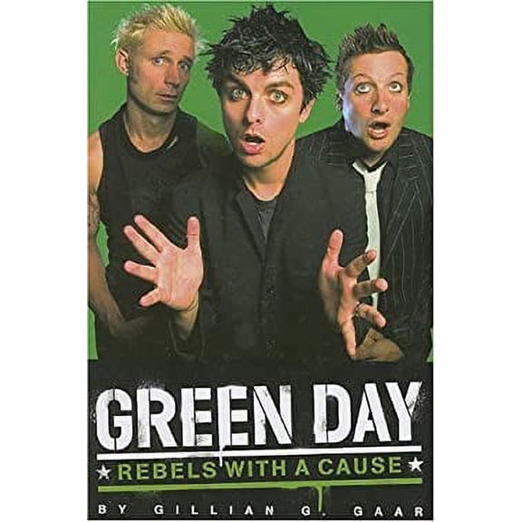 Pre-Owned Green Day: Rebels With a Cause (Paperback) 0825673356 9780825673351