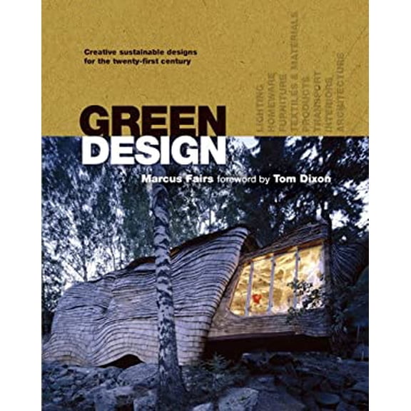 Pre-Owned Green Design: Creative Sustainable Designs for the Twenty-First Century (Hardcover) 1847321275 9781847321275