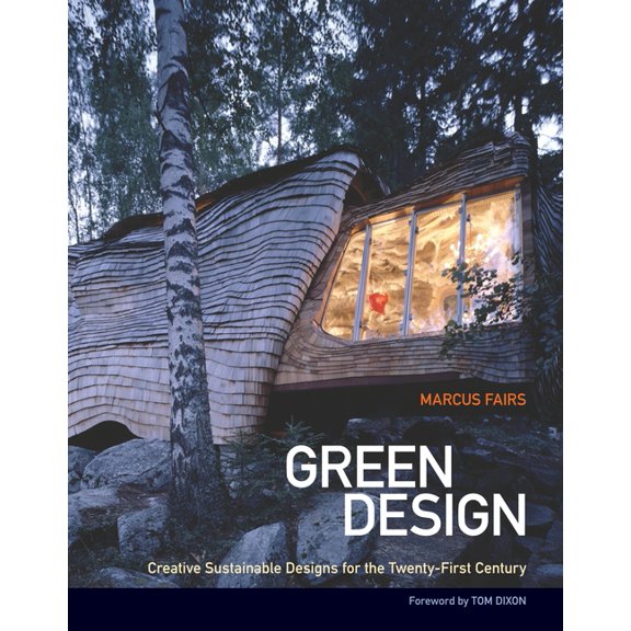 Green Design : Creative Sustainable Designs for the Twenty-First Century (Paperback)