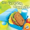 thumbnail image 1 of Pre-Owned My Green Lunch 9781615903023 Used, 1 of 1
