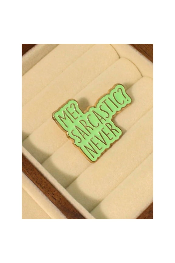 Green Enamel Sarcasm Quote Metal Brooch Pin For Women Fashion Accessory