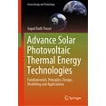 thumbnail image 1 of Green Energy and Technology Advance Solar Photovoltaic Thermal Energy Technologies: Fundamentals, Principles, Design, Modelling and Applications, (Hardcover), 1 of 1