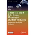 thumbnail image 1 of Green Energy and Technology Data Science-Based Full-Lifespan Management of Lithium-Ion Battery: Manufacturing, Operation and Reutilization, (Hardcover), 1 of 1