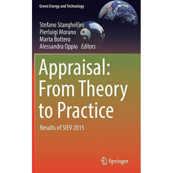Green Energy and Technology Appraisal: From Theory to Practice: Results of Siev 2015, (Hardcover)