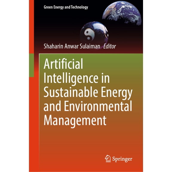 Green Energy and Technology Artificial Intelligence in Sustainable Energy and Environmental Management, (Hardcover)
