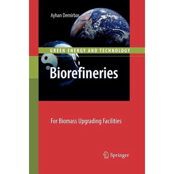 Green Energy and Technology Biorefineries: For Biomass Upgrading Facilities, (Paperback)