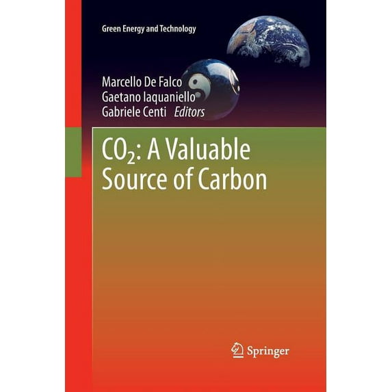 Green Energy and Technology Co2: A Valuable Source of Carbon, (Paperback)