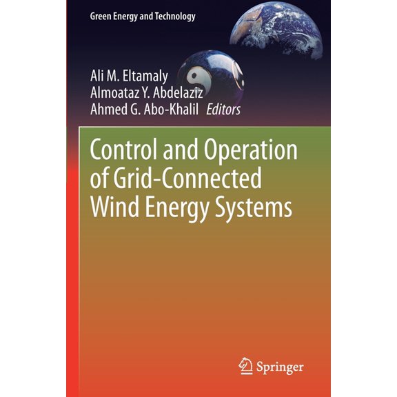 Green Energy and Technology Control and Operation of Grid-Connected Wind Energy Systems, (Paperback)