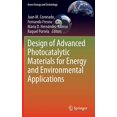 thumbnail image 1 of Green Energy and Technology Design of Advanced Photocatalytic Materials for Energy and Environmental Applications, (Hardcover), 1 of 1