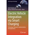 thumbnail image 1 of Green Energy and Technology Electric Vehicle Integration Via Smart Charging: Technology, Standards, Implementation, and Applications, (Hardcover), 1 of 1