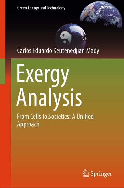 Green Energy and Technology Exergy Analysis: From Cells to Societies: A Unified Approach, (Hardcover)