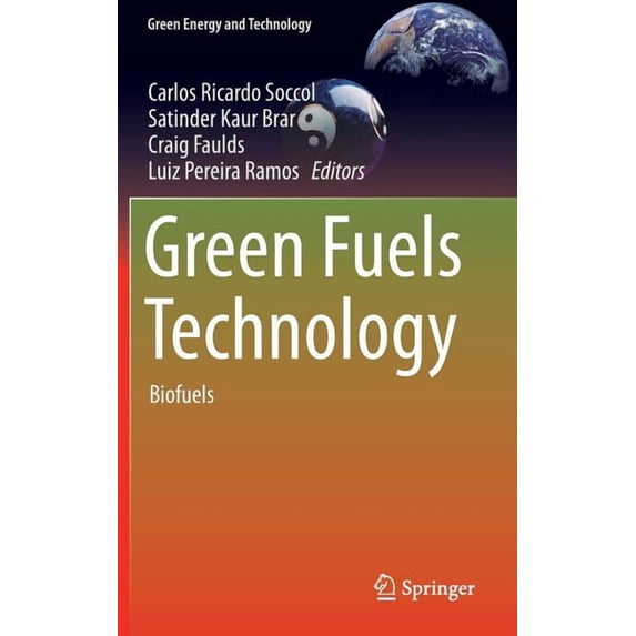 Green Energy and Technology Green Fuels Technology: Biofuels, (Hardcover)