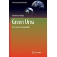 thumbnail image 1 of Green Energy and Technology Green Urea: For Future Sustainability, (Paperback), 1 of 1