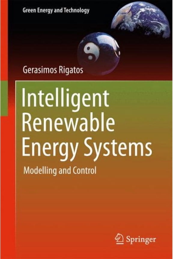 Green Energy and Technology Intelligent Renewable Energy Systems: Modelling and Control, (Hardcover)