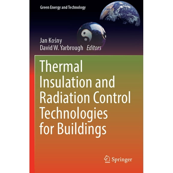 Green Energy and Technology Thermal Insulation and Radiation Control Technologies for Buildings, (Paperback)