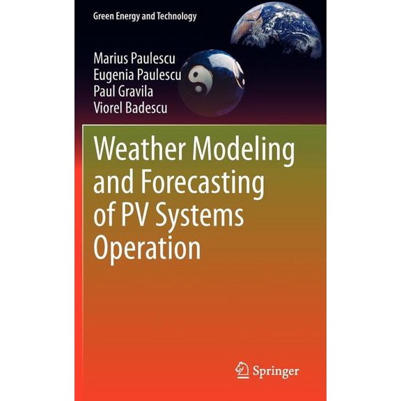 Green Energy and Technology Weather Modeling and Forecasting of Pv Systems Operation, (Hardcover)