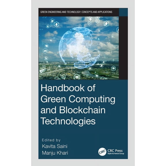 Green Engineering and Technology Handbook of Green Computing and Blockchain Technologies, (Hardcover)